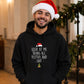 Look At Me Being All Festive Sarcastic Christmas Unisex Hoodie