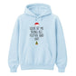 Look At Me Being All Festive Sarcastic Christmas Unisex Hoodie