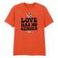 Love Has No Gender Bold Typography Unisex T Shirt Happy Pride Day
