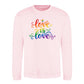 Love Is Love Floral Script Pride Month Unisex Sweatshirt