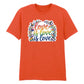 Love Is Love Floral Script Pride Unisex T-Shirt Pride Day LGBTQ