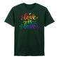Love Is Love Typography Flow Streetwears Unisex Pride Day T Shirt LGBTQ