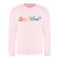 Love Wins Rainbow Script Pride Month Unisex Sweatshirt