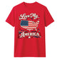 Love My America USA Independence Day Unisex T-Shirt