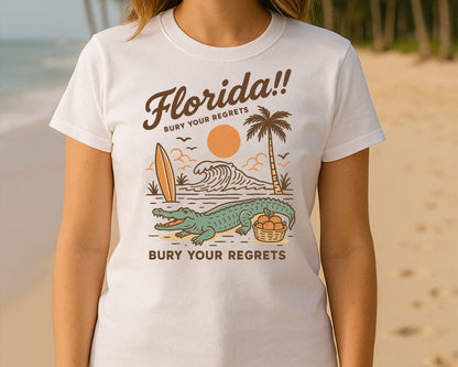Summer Beach T-Shirt, Florida Bury Your Regret Printed Tee For Men & Women, Summer Beach Lovers Gift Shirt M8438