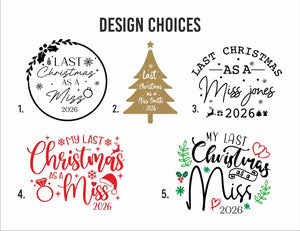 Last Christmas as a Miss Sweatshirt | Bride to Be Christmas Sweater