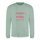 MOM MODE Always On Mothers Day Printed Unisex Sweatshirt