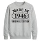 Made in 1946 Original Edition 80th Birthday Unisex Sweatshirt