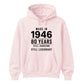 Made in 1946 Still Handsome 80th Birthday Unisex Hoodie