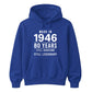 Made in 1946 Still Handsome 80th Birthday Unisex Hoodie