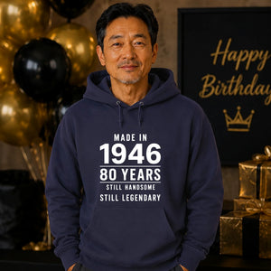 Made in 1946 Still Handsome 80th Birthday Unisex Hoodie