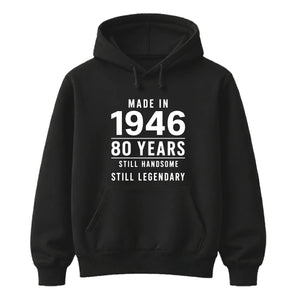 Made in 1946 Still Handsome 80th Birthday Unisex Hoodie