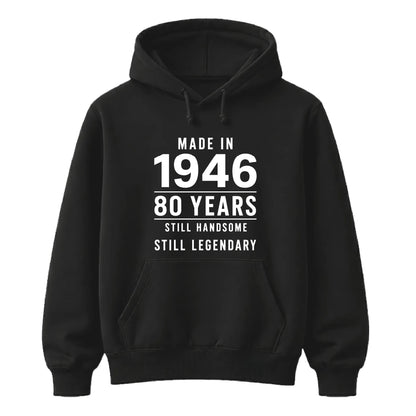 Made in 1946 Still Handsome 80th Birthday Unisex Hoodie