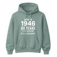 Made in 1946 Still Handsome 80th Birthday Unisex Hoodie