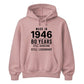 Made in 1946 Still Handsome 80th Birthday Unisex Hoodie