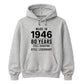 Made in 1946 Still Handsome 80th Birthday Unisex Hoodie