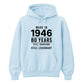 Made in 1946 Still Handsome 80th Birthday Unisex Hoodie