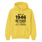 Made in 1946 Still Handsome 80th Birthday Unisex Hoodie