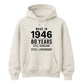 Made in 1946 Still Handsome 80th Birthday Unisex Hoodie