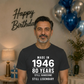 80th birthday gifts for husband sarcasm t shirt