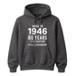 Made in 1946 Still Handsome 80th Birthday Unisex Hoodie