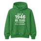 Made in 1946 Still Handsome 80th Birthday Unisex Hoodie