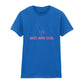 Minimalist Best Mom Ever Mothers Day Printed Ladies Fit T-Shirt