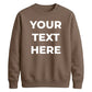 Your Customised Text Personalised Jumper Unisex Sweatshirt