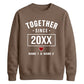 Cute Together Since Personalised For him For her gift sweatshirt