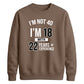Epic Birthday Joke Personliased Happy Birthday Sweatshirt