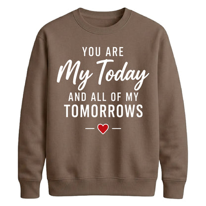 Romantic Couples My Today For him For her gift sweatshirt