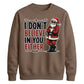 Sarcastic Santa Slogan Print Christmas Unisex Sweatshirt