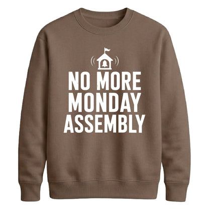 Vintage No More Monday Assembly School Leavers sweatshirt