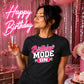 Mode On Birthday Unisex T-Shirt