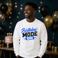 Mode On Birthday Unisex Sweatshirt