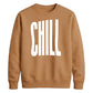 Modern Elongated Chill Slogan Print Unisex Sweatshirt