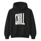 Modern Elongated Chill Slogan Print Unisex Hoodie
