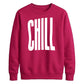 Modern Elongated Chill Slogan Print Unisex Sweatshirt