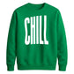Modern Elongated Chill Slogan Print Unisex Sweatshirt