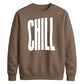 Modern Elongated Chill Slogan Print Unisex Sweatshirt