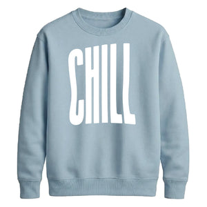 Modern Elongated Chill Slogan Print Unisex Sweatshirt
