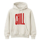 Modern Elongated Chill Slogan Print Unisex Hoodie