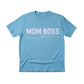 Mom Boss Mother's Day Printed Unisex Tshirt