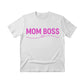 Mom Boss Mother's Day Printed Unisex Tshirt