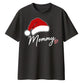 Mommy Santa Hat Christmas Oversized T-Shirt