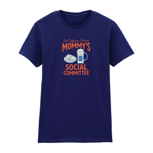 Mommy’s Social Committee Mothers Day Printed Ladies Fit T-Shirt