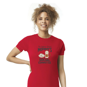 Mommy’s Social Committee Mothers Day Printed Ladies Fit T-Shirt