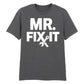 Mr. Fix It Father's Day Printed Unisex T-Shirt