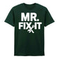 Mr. Fix It Father's Day Printed Unisex T-Shirt