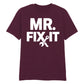 Mr. Fix It Father's Day Printed Unisex T-Shirt